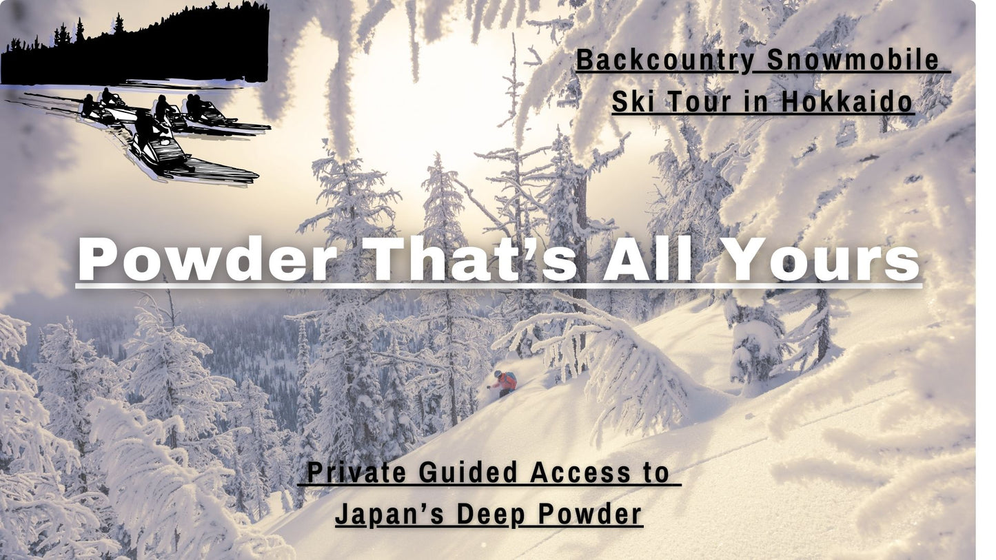 Japan backcountry Skiing Snowmobile