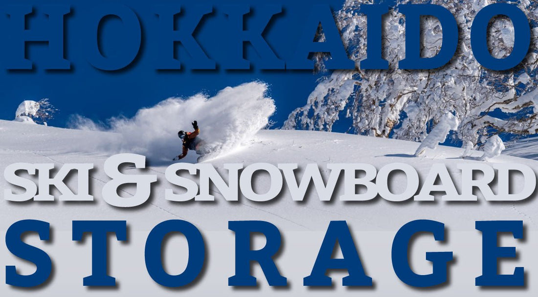 GUIDE TO STORING SKI & SNOWBOARDS IN HOKKAIDO